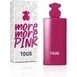 Tous More More Pink